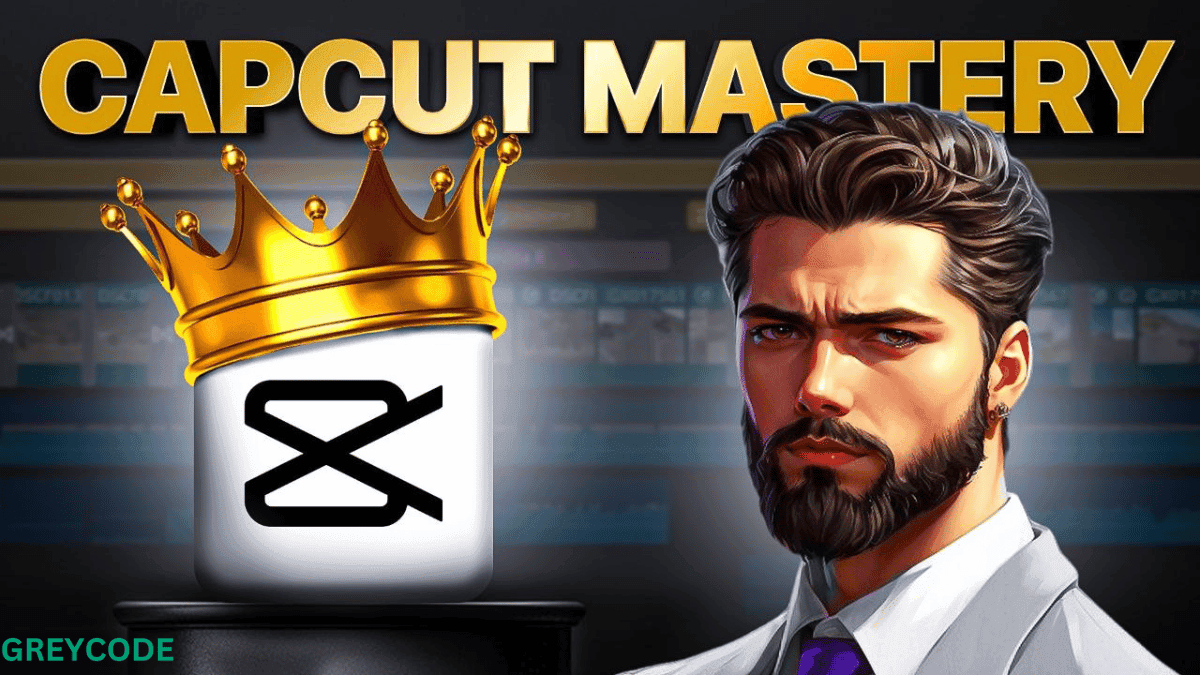 CAPCUT MASTERY FROM BEGINNER TO PRO