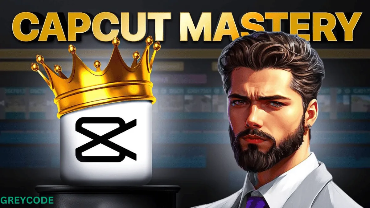 CAPCUT MASTERY FROM BEGINNER TO PRO